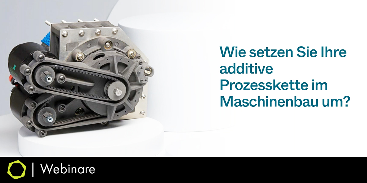 Wie setzen Sie Ihre additiven Prozessketten im Maschinen bau um. Bild zeigt ein Bauteil aus dem Maschinenbau.